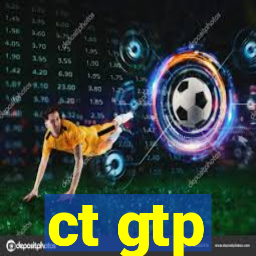 ct gtp